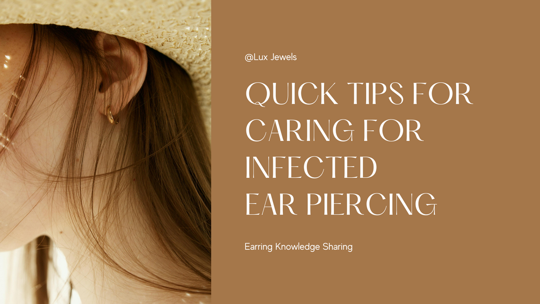 Quick Tips for Caring for Infected Ear Piercing